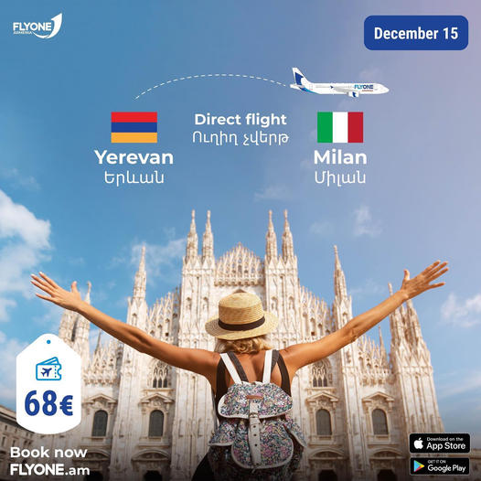 FLYONE ARMENIA-ն առաջարկում է ուղիղ չվերթներ դեպի Միլան