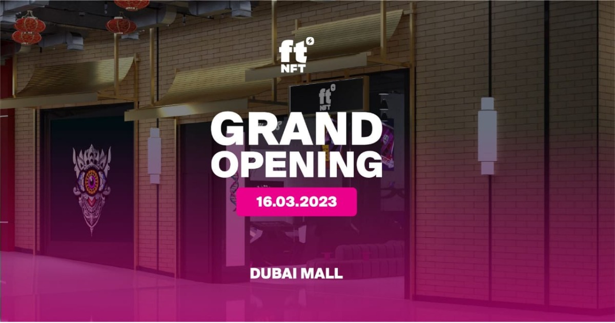 Fastex-ը հայտնում է Dubai Mall առևտրի կենտրոնում, ftNFT նոր թվային-ֆիզիկական խանութ սրահի բացման մասին